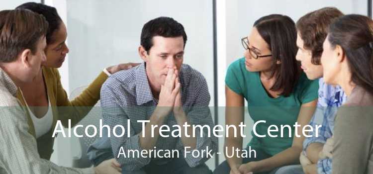Alcohol Treatment Center American Fork - Utah