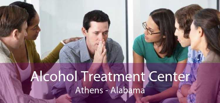 Alcohol Treatment Center Athens - Alabama