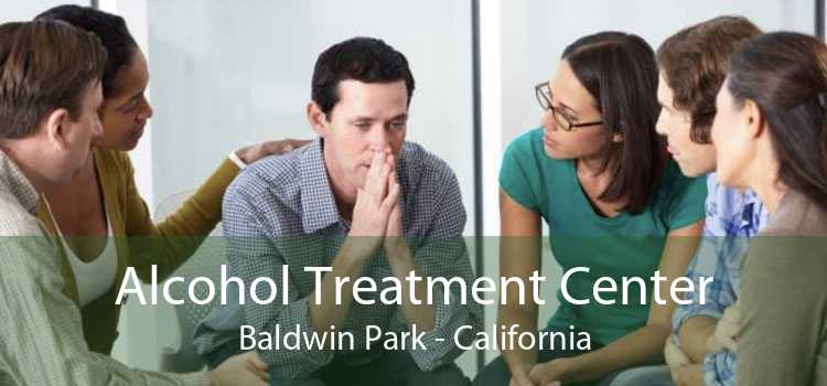 Alcohol Treatment Center Baldwin Park - California