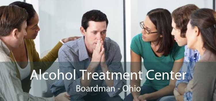 Alcohol Treatment Center Boardman - Ohio