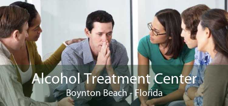 Alcohol Treatment Center Boynton Beach - Florida