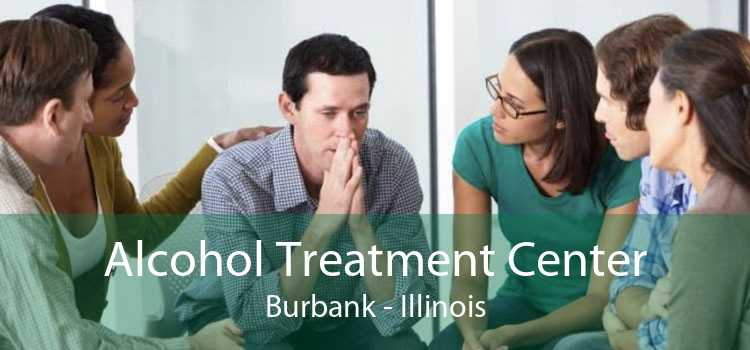 Alcohol Treatment Center Burbank - Illinois