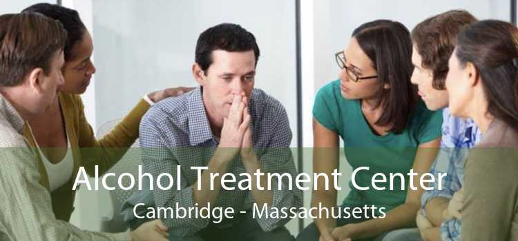Alcohol Treatment Center Cambridge - Massachusetts