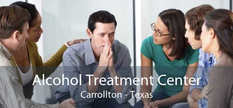 Alcohol Treatment Center Carrollton - Texas