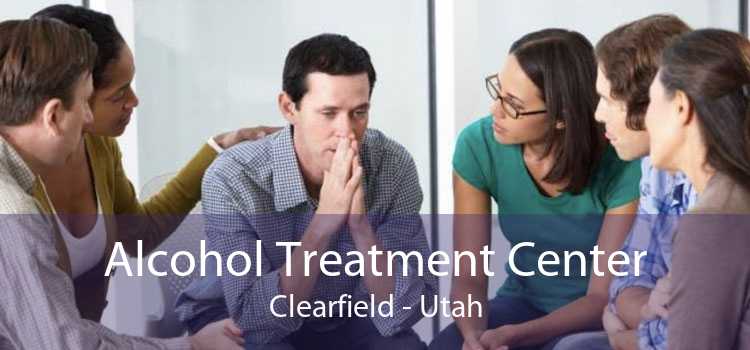 Alcohol Treatment Center Clearfield - Utah