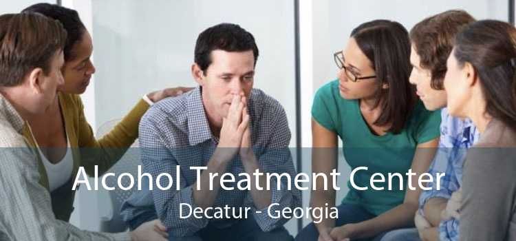 Alcohol Treatment Center Decatur - Georgia
