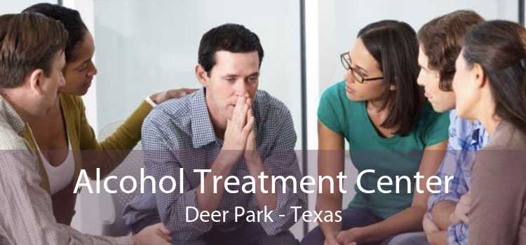 Alcohol Treatment Center Deer Park - Texas