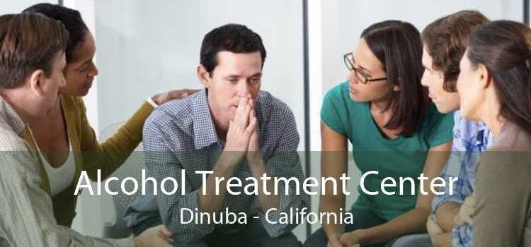 Alcohol Treatment Center Dinuba - California