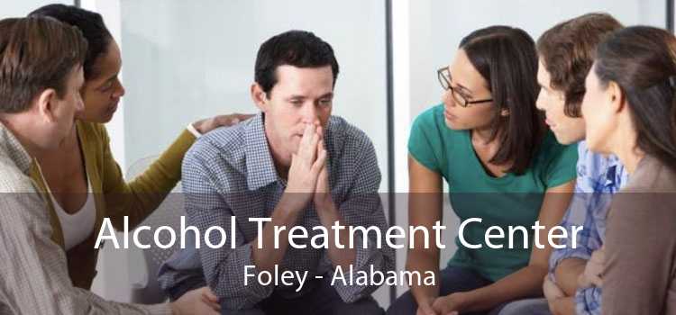 Alcohol Treatment Center Foley - Alabama