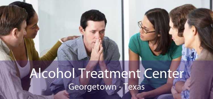 Alcohol Treatment Center Georgetown - Texas