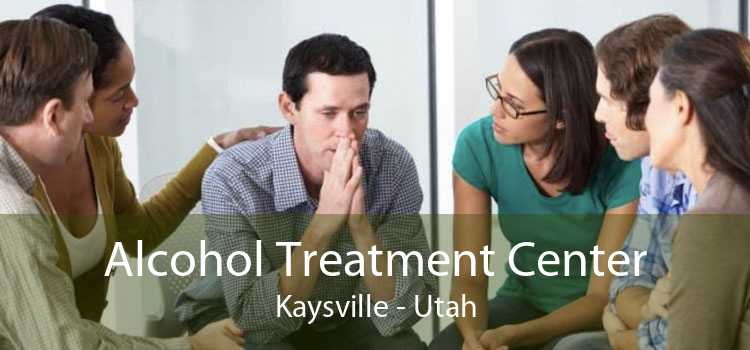 Alcohol Treatment Center Kaysville - Utah