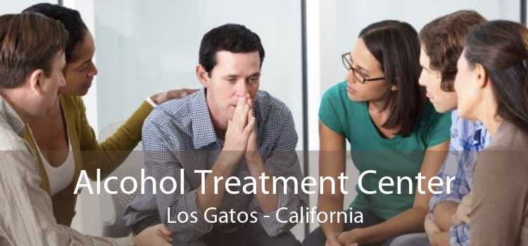 Alcohol Treatment Center Los Gatos - California