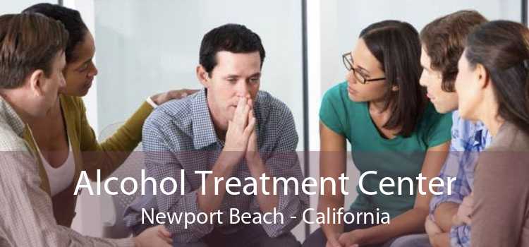 Alcohol Treatment Center Newport Beach - California