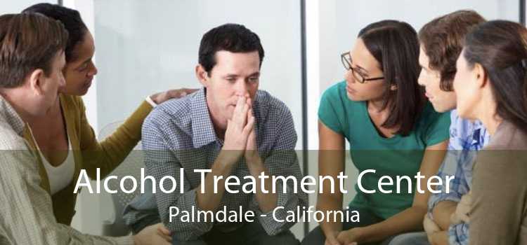 Alcohol Treatment Center Palmdale - California