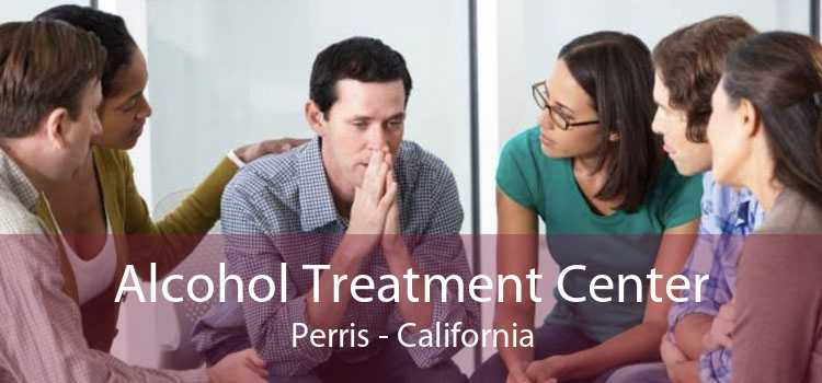 Alcohol Treatment Center Perris - California