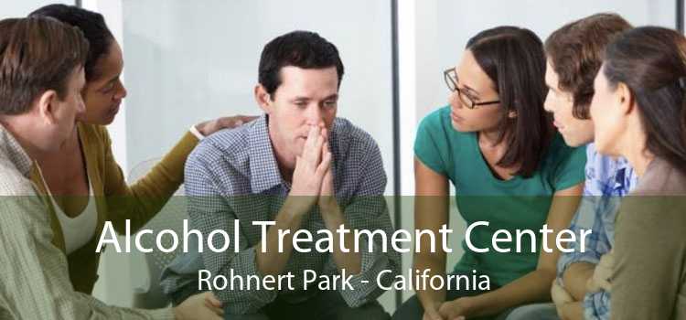 Alcohol Treatment Center Rohnert Park - California