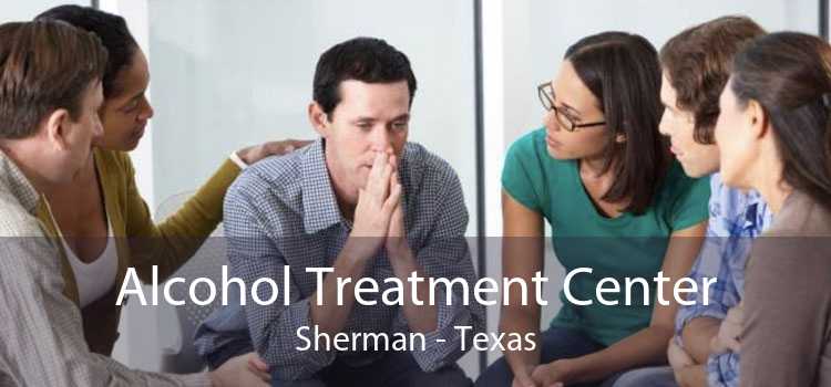 Alcohol Treatment Center Sherman - Texas