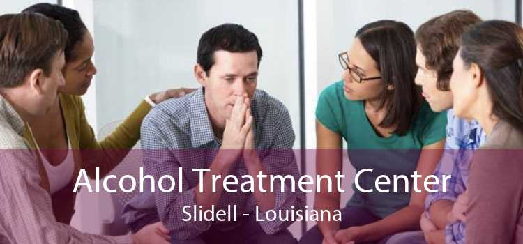 Alcohol Treatment Center Slidell - Louisiana