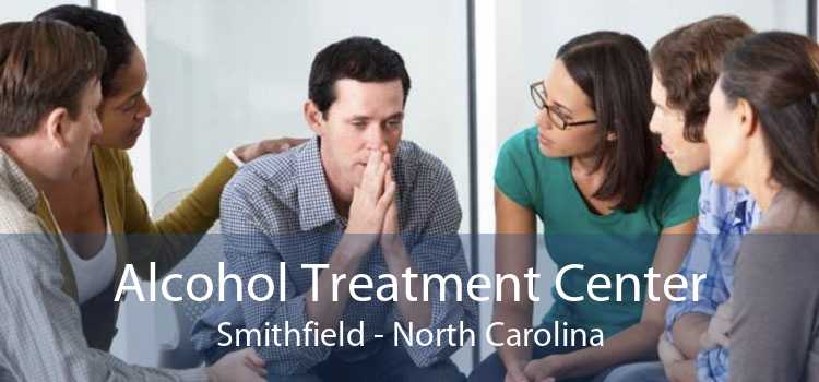 Alcohol Treatment Center Smithfield - North Carolina