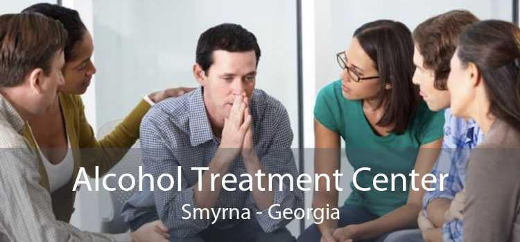 Alcohol Treatment Center Smyrna - Georgia