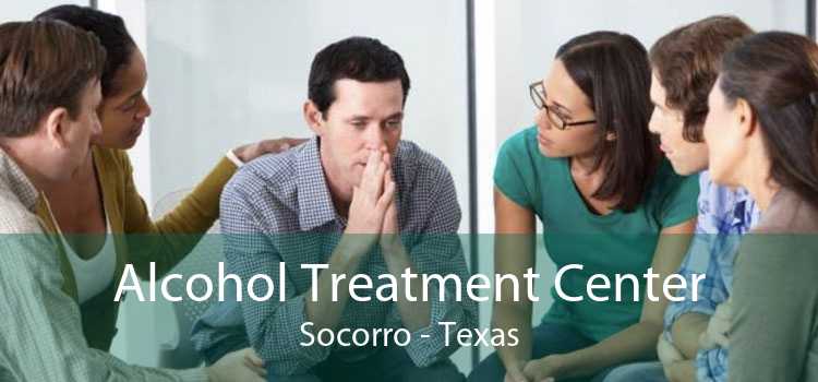 Alcohol Treatment Center Socorro - Texas