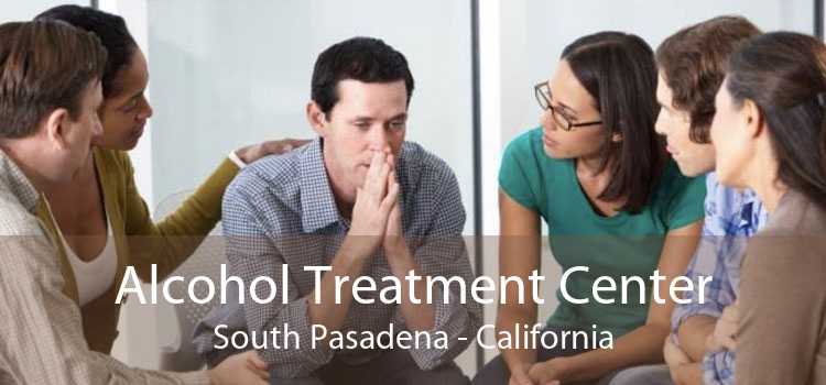 Alcohol Treatment Center South Pasadena - California