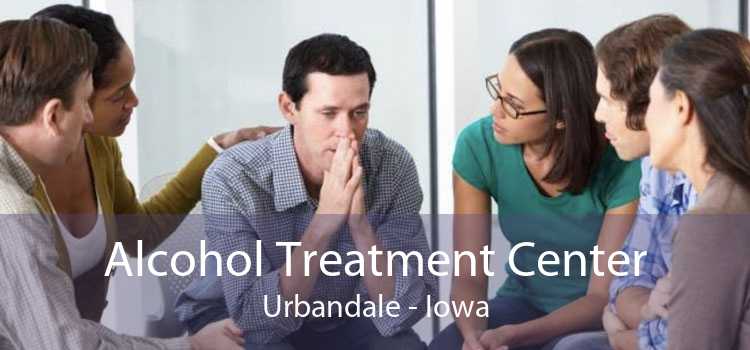 Alcohol Treatment Center Urbandale - Iowa