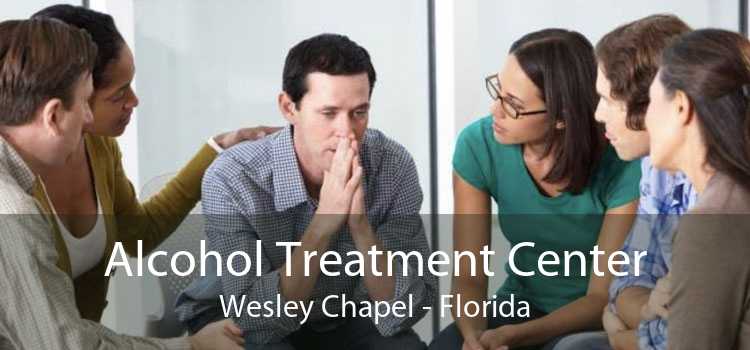 Alcohol Treatment Center Wesley Chapel - Florida