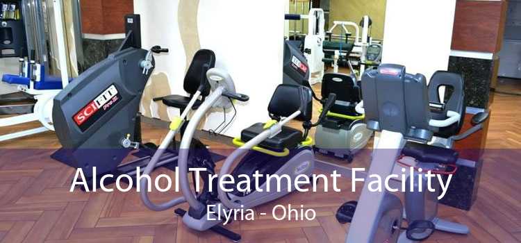 Alcohol Treatment Facility Elyria - Ohio