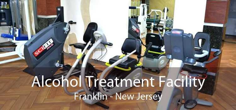 Alcohol Treatment Facility Franklin - New Jersey
