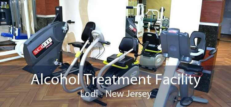 Alcohol Treatment Facility Lodi - New Jersey
