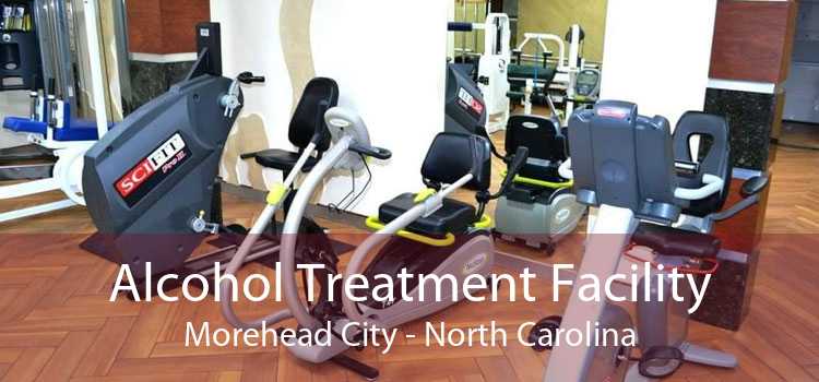 Alcohol Treatment Facility Morehead City - North Carolina