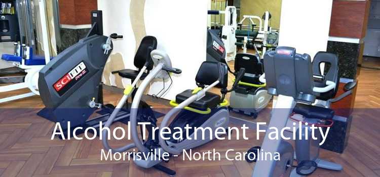 Alcohol Treatment Facility Morrisville - North Carolina