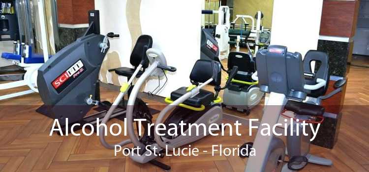 Alcohol Treatment Facility Port St. Lucie - Florida