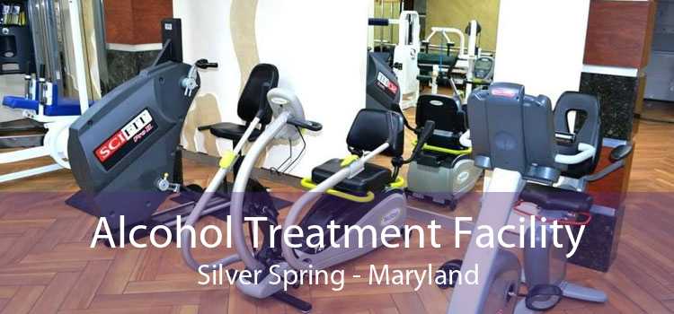 Alcohol Treatment Facility Silver Spring - Maryland