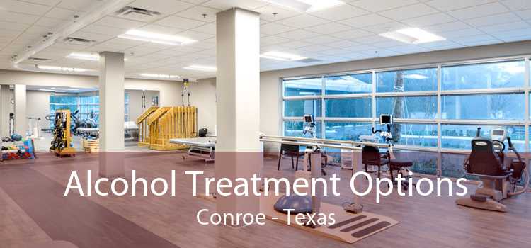 Alcohol Treatment Options Conroe - Texas