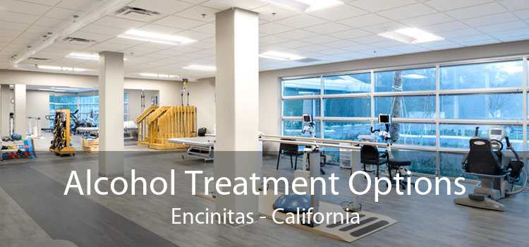 Alcohol Treatment Options Encinitas - California
