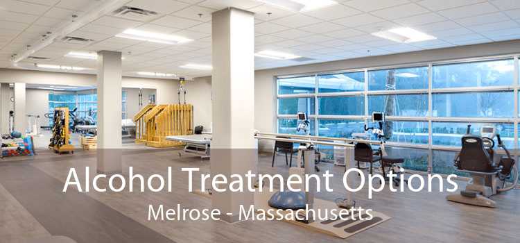 Alcohol Treatment Options Melrose - Massachusetts