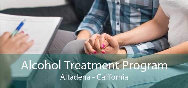 Alcohol Treatment Program Altadena - California