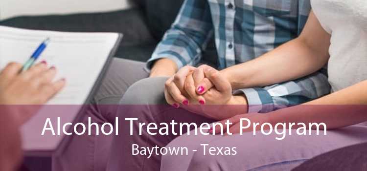 Alcohol Treatment Program Baytown - Texas