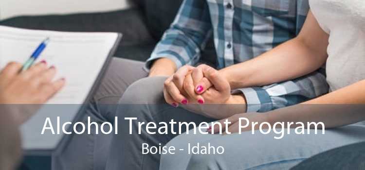 Alcohol Treatment Program Boise - Idaho