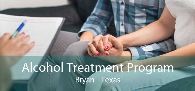 Alcohol Treatment Program Bryan - Texas
