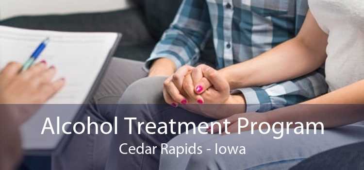 Alcohol Treatment Program Cedar Rapids - Iowa