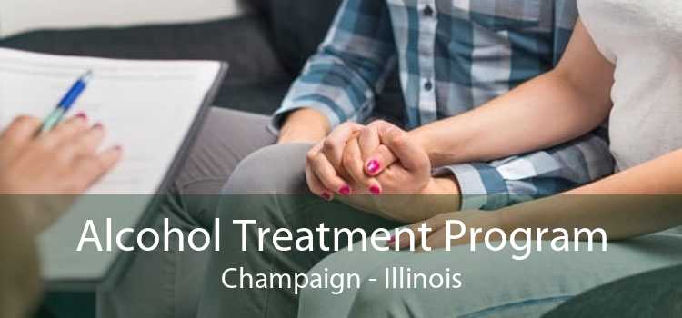 Alcohol Treatment Program Champaign - Illinois