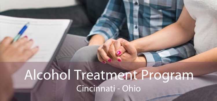 Alcohol Treatment Program Cincinnati - Ohio