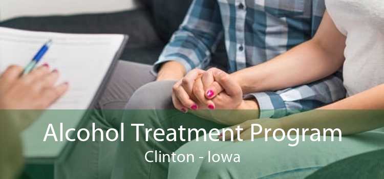 Alcohol Treatment Program Clinton - Iowa