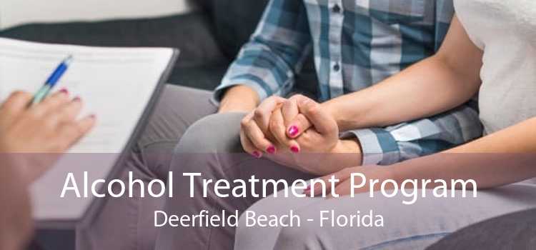 Alcohol Treatment Program Deerfield Beach - Florida