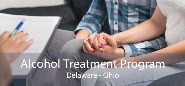Alcohol Treatment Program Delaware - Ohio
