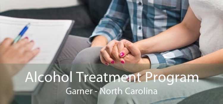 Alcohol Treatment Program Garner - North Carolina