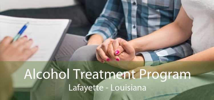 Alcohol Treatment Program Lafayette - Louisiana